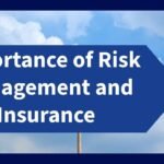 Importance of Risk Management and Insurance
