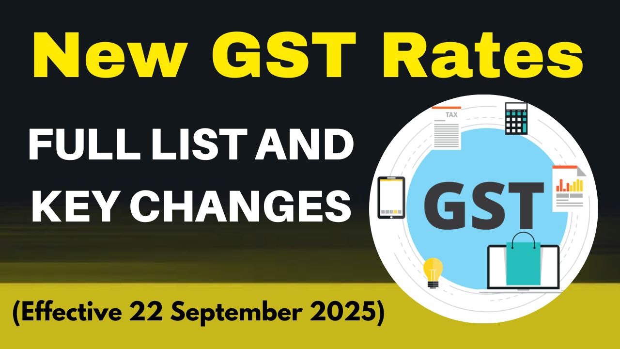 New GST Rates in India Full List and Key Changes(Effective 22 September 2025)