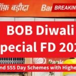 BOB Diwali Special FD 2025: 400 444 and 555 Day Schemes with Higher Returns